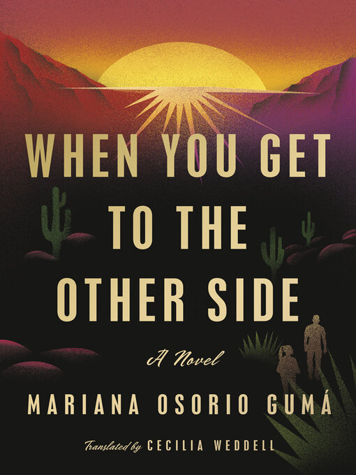 Title details for When You Get to the Other Side by Mariana Osorio Gumá - Available